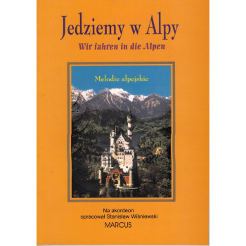 Jedziemy w Alpy, Melodie alpejskie na akordeon, S. Wiśniewski, MARCUS